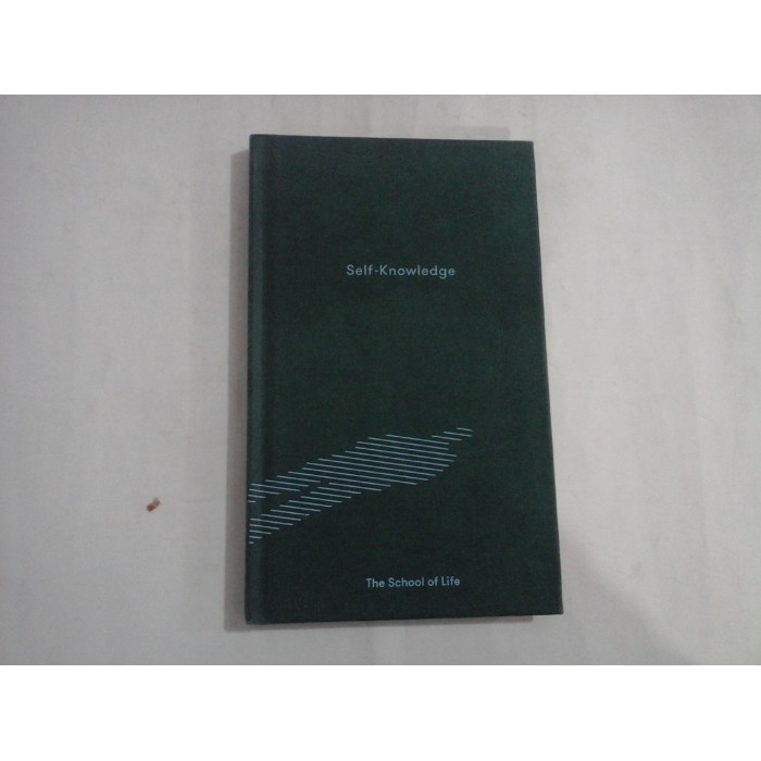 SELF - KNOWLEDGE  -  THE SCHOOL OF LIFE